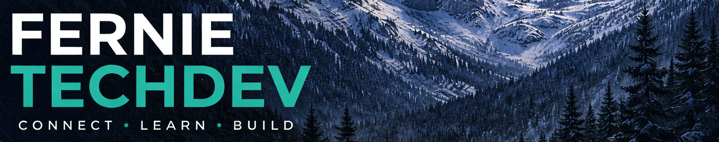 Fernie Tech Meetup — Connect. Build. Innovate.